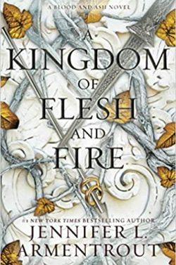 A  Kingdom  Of  Flesh  And  Fire  (Blood  and  Ash  2)  |  Jennifer  L.  Armentrout  
