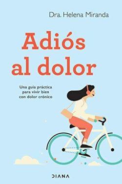 Adiós  al  dolor  |  Helena  Miranda