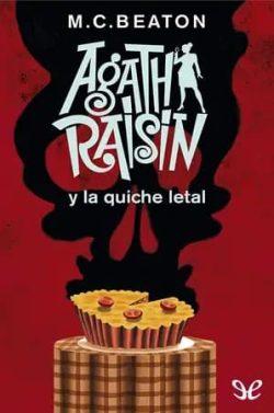 Agatha  Raisin  y  la  quiche  letal  |  M.  C.  Beaton
