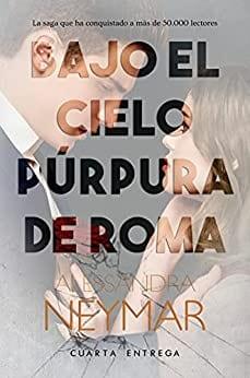 Bajo  el  cielo  purpura  de  Roma    |  Alessandra  Neymar