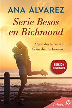 Besos  en  Richmond  (Bilogía  completa)  |  Ana  Álvarez