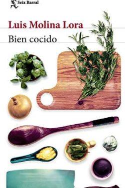 Bien  cocido  |  Luis  Molina  Lora