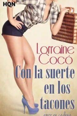 Con  la  suerte  en  los  tacones  |  Lorraine  Cocó