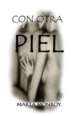 Con  otra  piel  |  Marta  Monroy