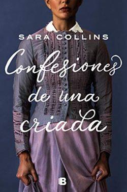 Confesiones  de  una  criada  |  Sara  Collins