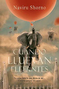 Cuando  lluevan  elefantes  |  Naviru  Shorno  