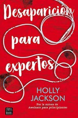 Desaparición  para  expertos  |  Holly  Jackson