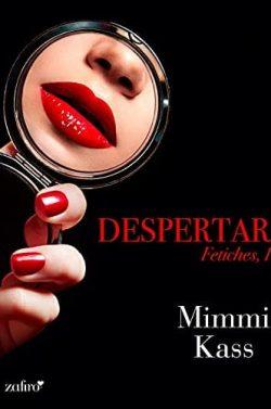 Despertar  (Fetiches  1)  |  Mimmi  Kass