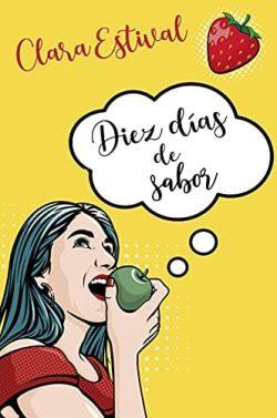 Diez  días  de  sabor  |  Clara  Estival