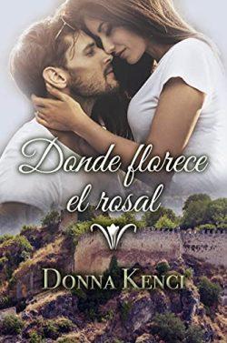 Donde  florece  el  rosal  |  Donna  Kenci