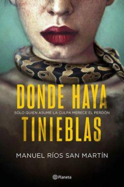 Donde  haya  tinieblas  |  Manuel  Ríos  San  Martín