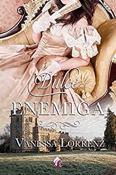 Dulce  enemiga  |  Vanessa  Lorrenz
