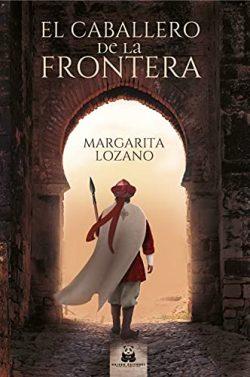 El  caballero  de  la  Frontera  |  Margarita  Lozano