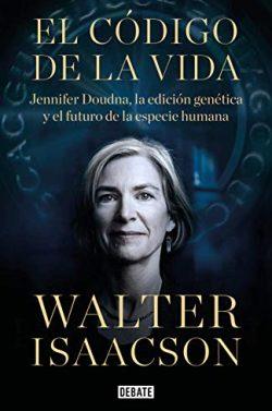 El  código  de  la  vida  |  Walter  Isaacson
