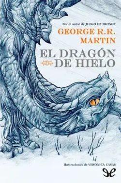 El  dragón  de  hielo  |  George  R.  R.  Martin