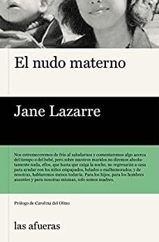 El  nudo  materno  |  Jane  Lazarre