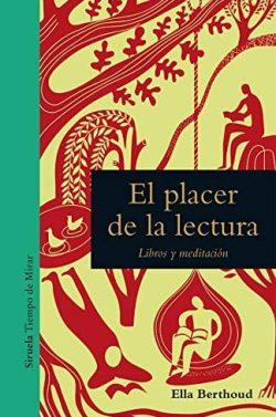 El  placer  de  la  lectura  |  Ella  Berthoud