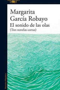 El  sonido  de  las  olas  |  Margarita  García  Robayo
