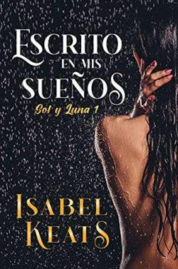 Escrito  en  mis  sueños  (Sol  y  Luna  1)  |  Isabel  Keats