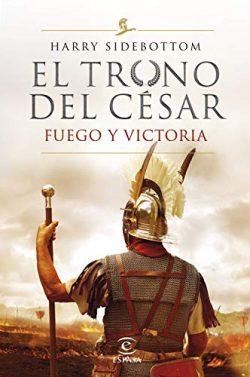 Fuego  y  victoria  (Serie  El  trono  del  césar  3)  |  Harry  Sidebottom