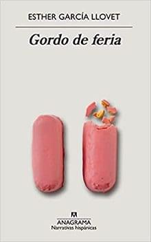 Gordo  de  feria  |  Esther  Garcia  Llovet