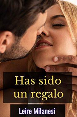 Has  sido  un  regalo  |  Leire  Milanesi