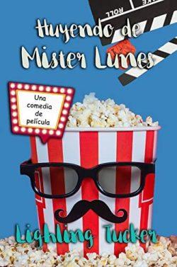Huyendo  de  Mister  Lunes  |  Lighling  Tucker