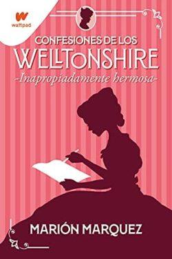 Inapropiadamente  hermosa  (Confesiones  de  los  Welltonshire  1)  |  Marión  Marquez