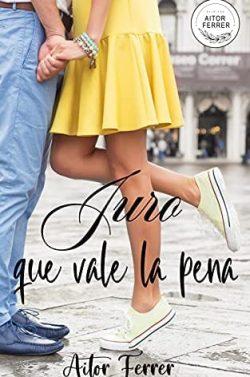 Juro  que  vale  la  pena  |  Aitor  Ferrer