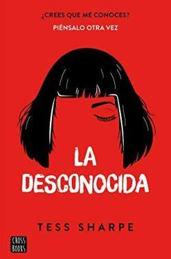 La  desconocida  |  Tess  Sharpe