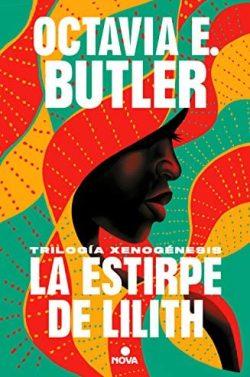 La  estirpe  de  Lilith  (Trilogía  Xenogénesis.  Versión  completa)  |  Octavia  E.  Butler