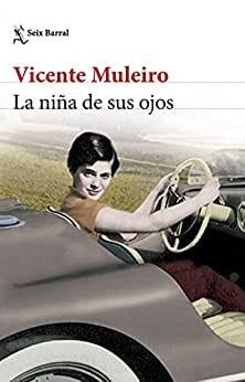 La  niña  de  sus  ojos  |  Vicente  Muleiro