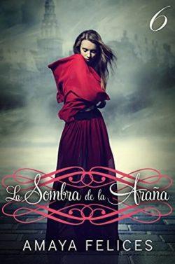 La  sombra  de  la  araña  6  |  Amaya  Felices  