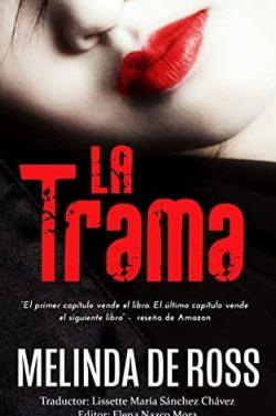 La  trama  |  Melinda  De  Ross