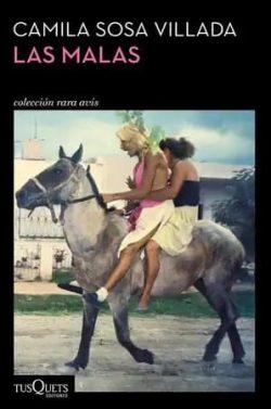 Las  malas  |  Camila  Sosa  Villada