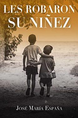 Les  robaron  su  niñez  |  José  María  España