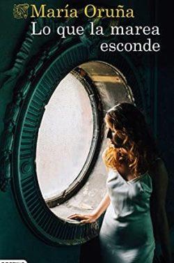 Lo  que  la  marea  esconde  |  María  Oruña