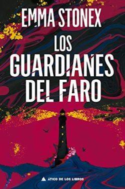 Los  guardianes  del  faro  |  Emma  Stonex