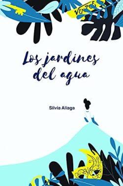 Los  jardines  del  agua  |  Silvia  Aliaga