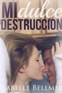 Mi  dulce  destrucción  |  Isabelle  Bellmer