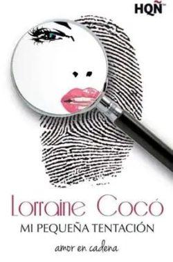Mi  pequeña  tentación  (Amor  en  cadena  6)  |  Lorraine  Cocó