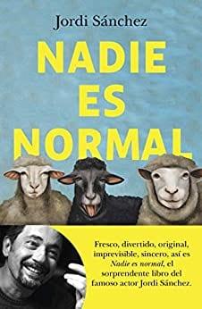 Nadie  es  normal  |  Jordi  Sánchez  Zaragoza
