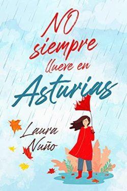 No  siempre  llueve  en  Asturias  |  Laura  Nuño