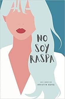 No  soy  raspa  |  Kristin  Berg