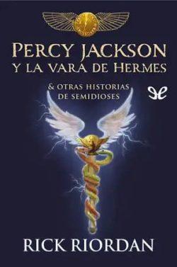 Percy  Jackson  y  la  vara  de  Hermes  |  Rick  Riordan