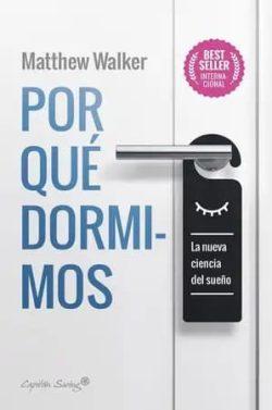 Por  qué  dormimos  |  Matthew  Walker