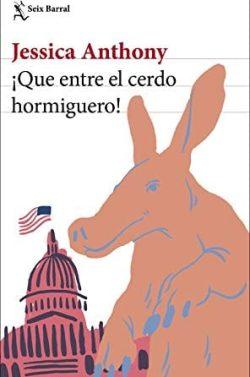 ¡Que  entre  el  cerdo  hormiguero!  |  Jessica  Anthony