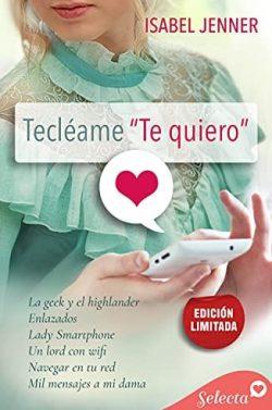 Serie  Tecléame  Te  quiero  (serie  completa)  |  Isabel  Jenner
