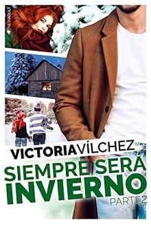 Siempre  será  invierno.  Parte  2  |  Victoria  Vílchez