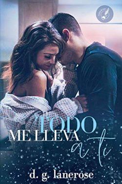 Todo  me  lleva  a  ti  |  D.  G.  Lanerose